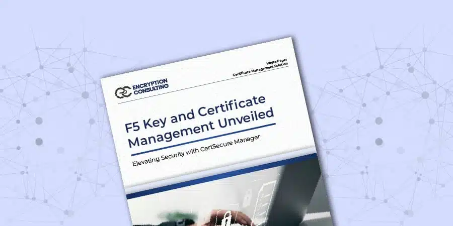 F5 Key and Certificate Management Unveiled