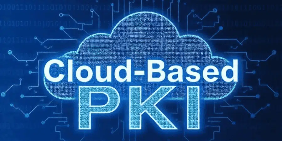 What is Cloud-based PKI?