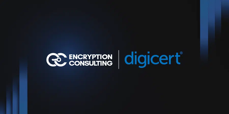 Encryption Consulting Announces Partnership with DigiCert for Public Certificates 